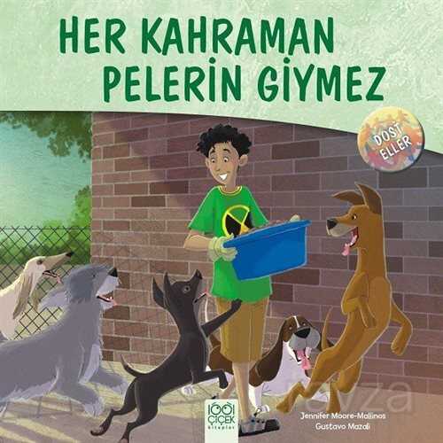 Her Kahraman Pelerin Giymez / Dost Eller - 1001 Çiçek Kitaplar