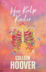 Her Kalp Kırılır (Karton Kapak) - Ephesus Yayınları