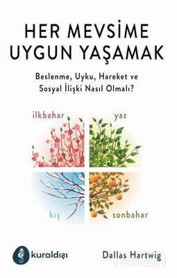 Her Mevsime Uygun Yaşamak - 1