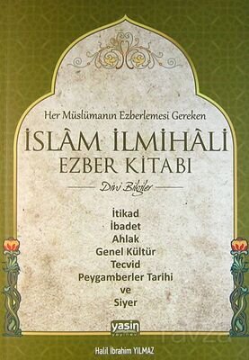 Her Müslümanın Ezberlemesi Gereken İslam İlmihali Ezber Kitabı (Dini Bilgiler) - 1