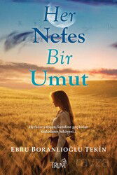 Her Nefes Bir Umut - Truva Yayınları