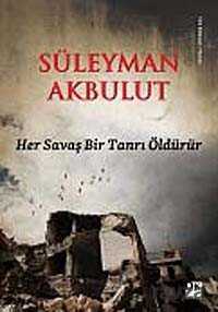 Her Savaş Bir Tanrı Öldürür - 1