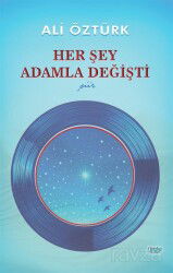 Her Şey Adamla Değişti - Çimke Yayınları