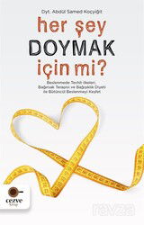 Her Şey Doymak İçin Mi ? - Cezve Kitap