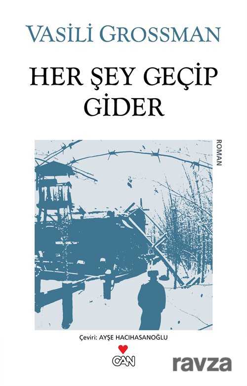 Her Şey Geçip Gider - Can Yayınları
