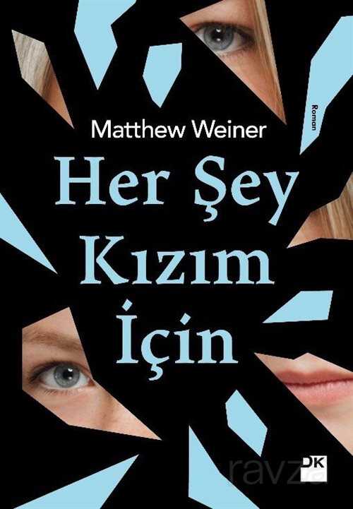 Her Şey Kızım İçin - 1