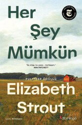 Her Şey Mümkün: Bir Lucy Barton Romanı - Domingo Yayınevi