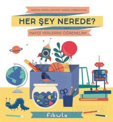 Her Şey Nerede? (Ciltli) - Fibula Yayıncılık