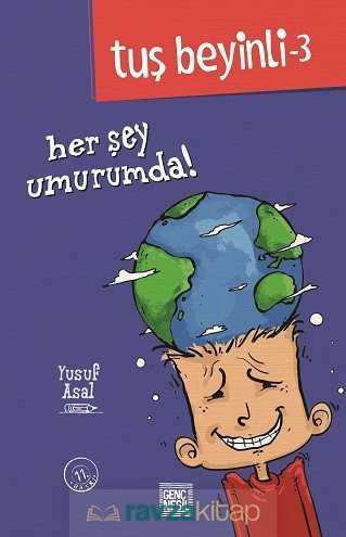 Her Şey Umurumda / Tuş Beyinli Serisi 3 - Genç Nesil
