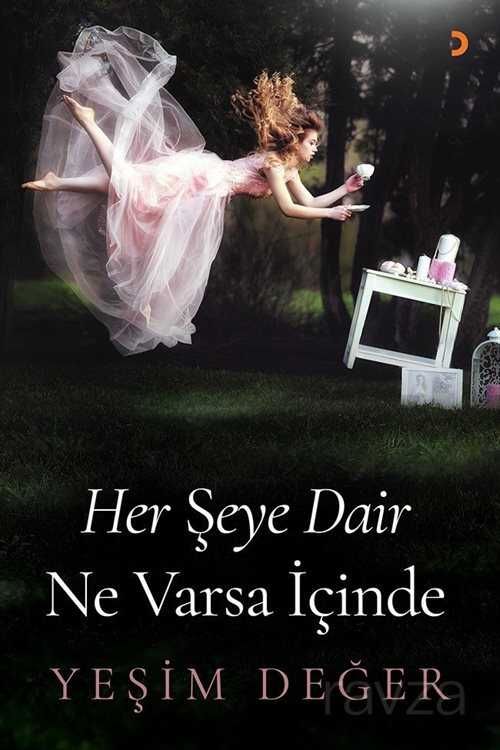 Her Şeye Dair Ne Varsa İçinde - 1