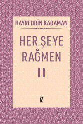 Her Şeye Rağmen II - İz Yayıncılık
