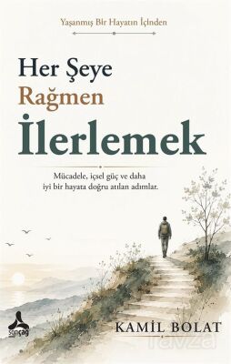 Her Şeye Rağmen İlerlemek - Son Çağ Yayınları - Akademik