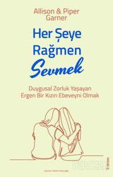Her Şeye Rağmen Sevmek - Sola Yayınları