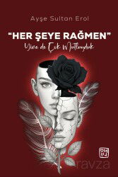 Her Şeye Rağmen Yine de Çok Mutluyduk - Kutlu Yayınevi