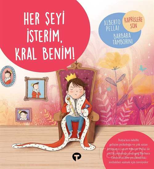Her Şeyi İsterim, Kral Benim! - Turkuvaz Kitap