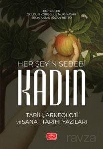 Her Şeyin Sebebi Kadın - 1