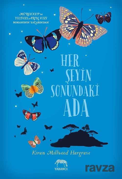 Her Şeyin Sonundaki Ada (Ciltli) - Yabancı Yayınları