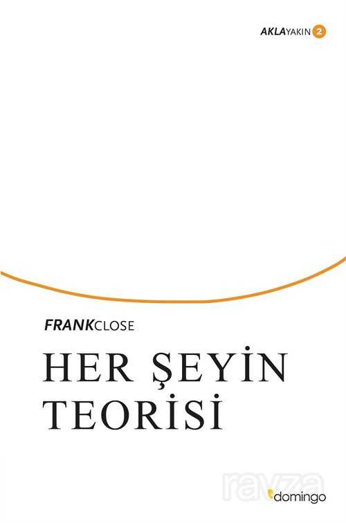 Her Şeyin Teorisi / Aklayakın 2 - Domingo Yayınevi