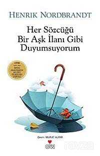 Her Sözcüğü Bir Aşk İlanı Gibi Duyumsuyorum - 1