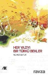 Her Yazıyı Bir Türkü Bekler - Akademik Kitaplar