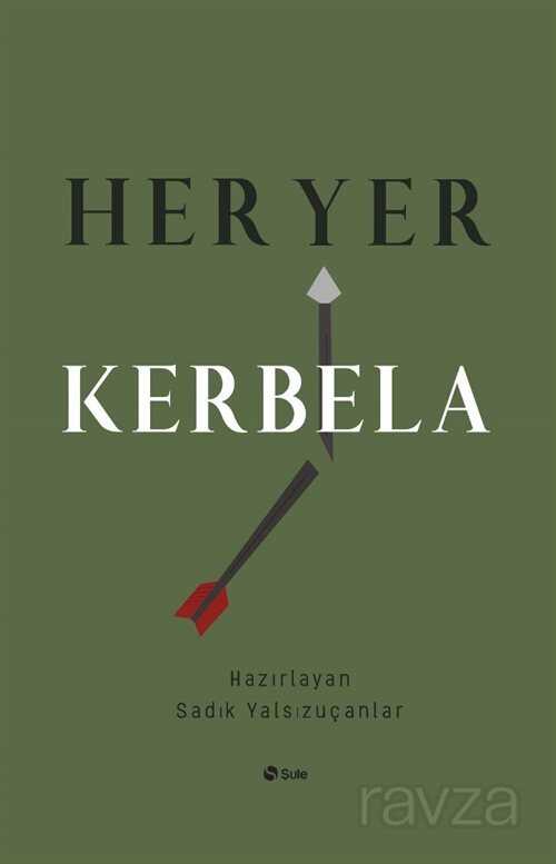 Her Yer Kerbela - Şule Yayınları (Kelepir)