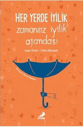 Her Yerde Iyilik Zamansiz Iyilik Ajandasi - Erdem Yayınları