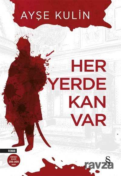 Her Yerde Kan Var - Everest Yayınları