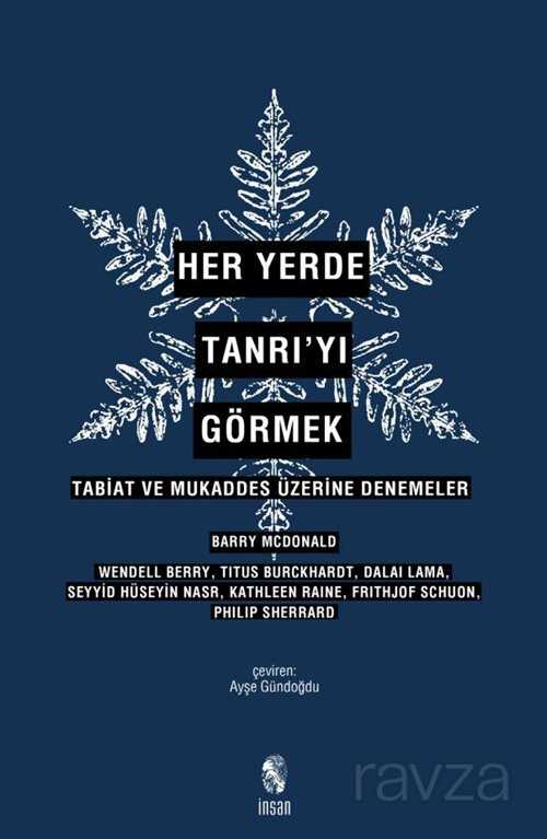 Her Yerde Tanrı'yı Görmek - İnsan Yayınları