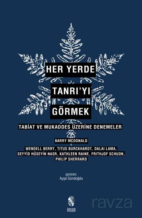 Her Yerde Tanrı'yı Görmek - 1