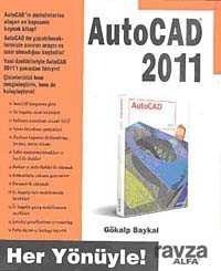 Her Yönüyle AutoCAD 2011 - Alfa Yayınları