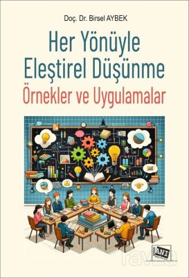 Her Yönüyle Eleştirel Düşünme Örnekler ve Uygulamalar - 1