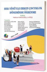 Her Yönüyle Erken Çocukluk Döneminde Öğrenme - Eğiten Kitap