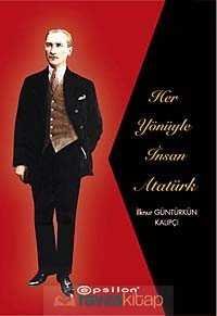 Her Yönüyle İnsan Atatürk (Karton Kapak) - 2
