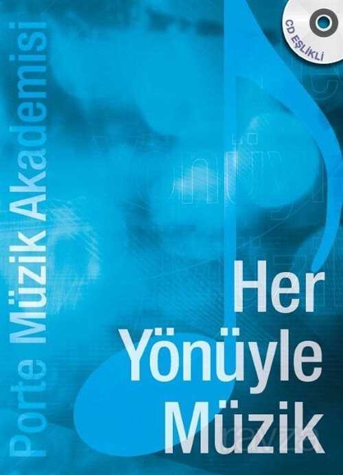 Her Yönüyle Müzik - Porte Müzik Eğitimi