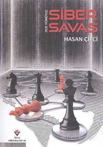 Her Yönüyle Siber Savaş - 1