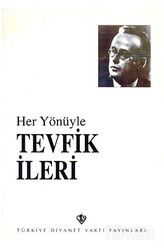 Her Yönüyle Tevfik İleri - Diyanet Vakfı Yayınları