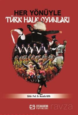 Her Yönüyle Türk Halk Oyunları - 1