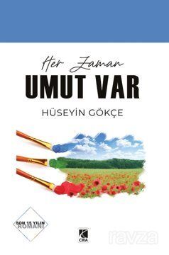 Her Zaman Umut Var - 1