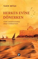 Herkes Evine Dönerken - Pınar Yayınları