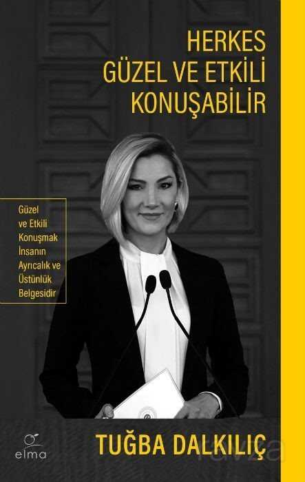 Herkes Güzel ve Etkili Konuşabilir - Elma Yayınevi