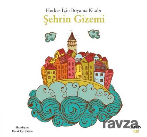 Herkes İçin Boyama Kitabı / Şehrin Gizemi - 1