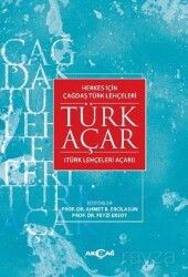 Herkes İçin Çağdaş Türk Lehçeleri Türk Açar (Türk Lehçeleri Açarı) - Akçağ Yayınları