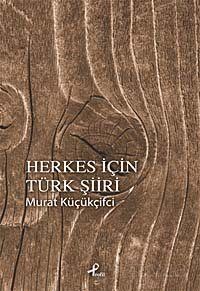 Herkes İçin Türk Şiiri - 1