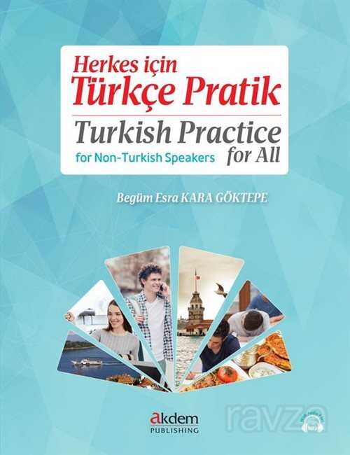 Herkes için Türkçe Pratik - Turkish Practice for All - Akdem Yayınları