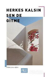 Herkes Kalsın Sen De Gitme - Semerkand Yayıncılık