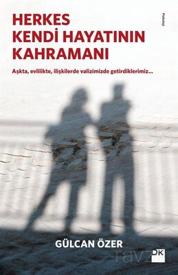 Herkes Kendi Hayatının Kahramanı - 1