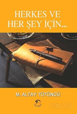 Herkes ve Her Şey İçin - 1