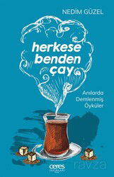 Herkese Benden Çay - Ceres Yayınları