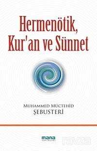Hermenötik, Kur'an ve Sünnet - Mana Yayınları