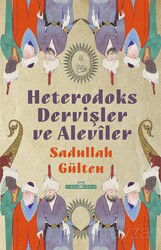 Heterodoks Dervişler ve Alevîler - Timaş Yayınları
